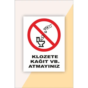 Iş Güvenliği Uyarı Levhası Klozete Kağıt Vb. Atmayınız