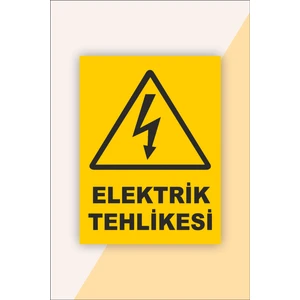 Iş Güvenliği Uyarı Levhası Elektrik Tehlikesi