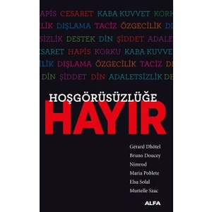 Hoşgörüsüzlüğe Hayır