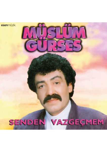 Esen Müzik Müslüm Gürses - Senden Vazgeçmem  (Plak)