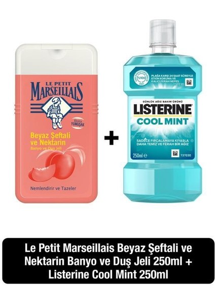 Beyaz Şeftali ve Nektarin Duş Jeli 250 ml + Listerine Cool Mint 250 ml