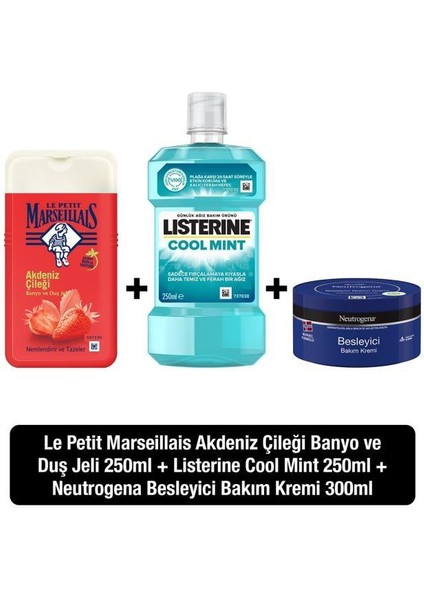 Akdeniz Çileği Duş Jeli +Listerine Cool Mint + Neutrogena Besleyici Bakım Kremi