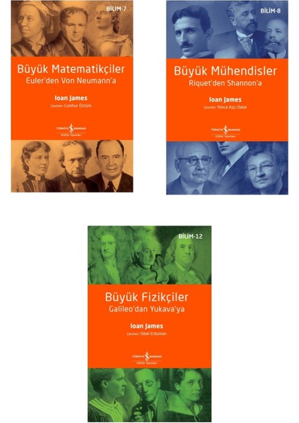 Ioan James - Büyük Matematikçiler - Büyük Mühendisler - Büyük Fizikçiler - 3 Kitap Set