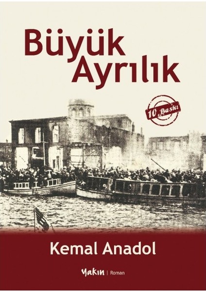 Büyük Ayrılık- Kemal Anadol