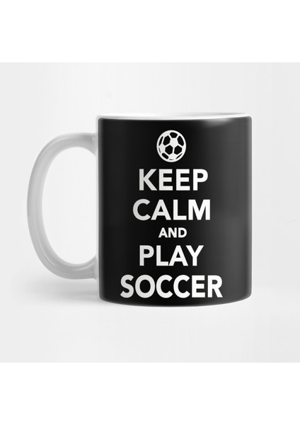 Sakin Ol ve Futbol Oyna Kupa Bardak