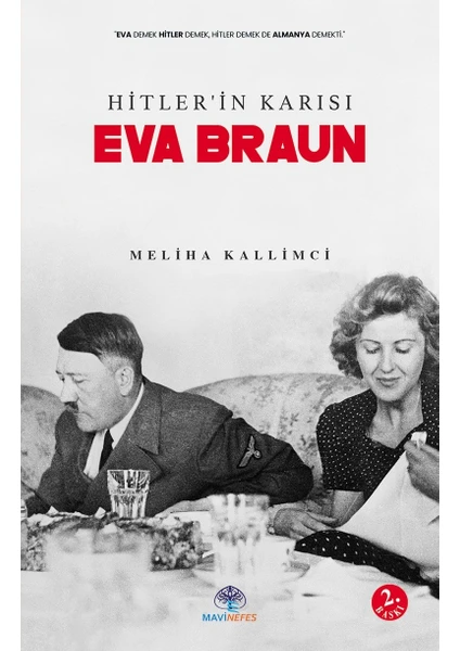 Hitler’in Karısı Eva Braun - Meliha Kallimci