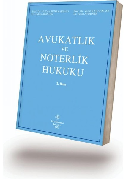 Avukatlık ve Noterlik Hukuku 2.baskı ( Budak Karaaslan Apaydın Aydemir )