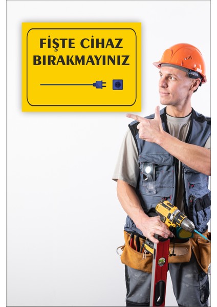 Prize Takılı Cihaz Bırakmayınız Uyarı Levhası