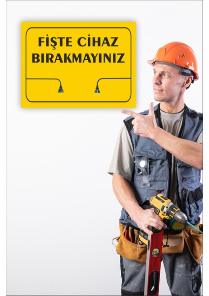 Prize Takılı Fiş Bırakmayınız Uyarı Levhası