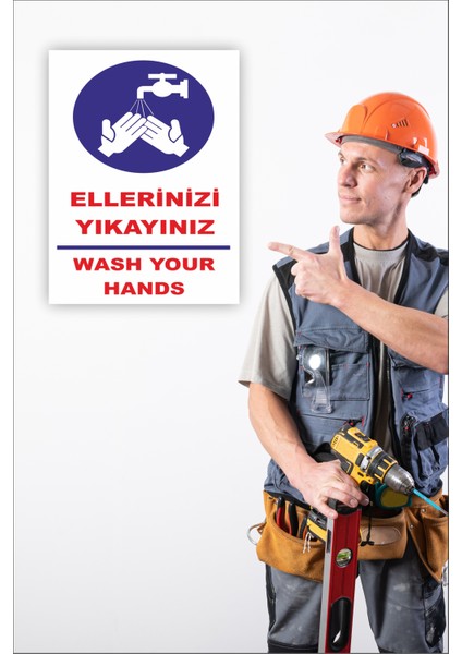Iş Güvenliği Uyarı Levhası Ellerinizi Yıkayınız