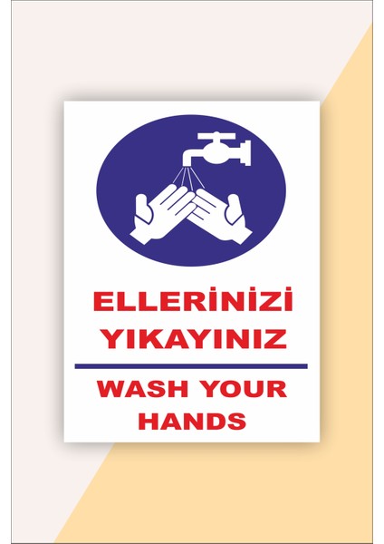 Iş Güvenliği Uyarı Levhası Ellerinizi Yıkayınız
