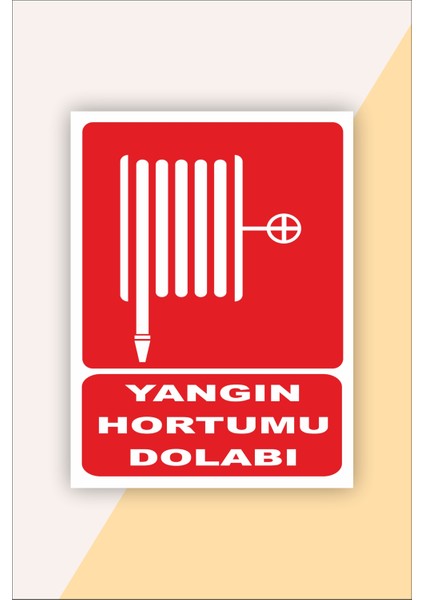 Iş Güvenliği Uyarı Levhası Yangın Hortumu Dolabı