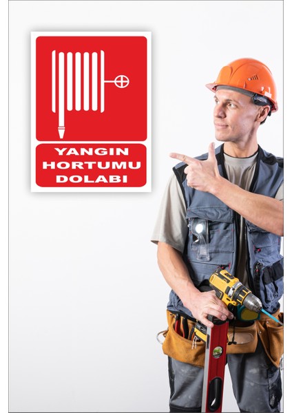 Iş Güvenliği Uyarı Levhası Yangın Hortumu Dolabı