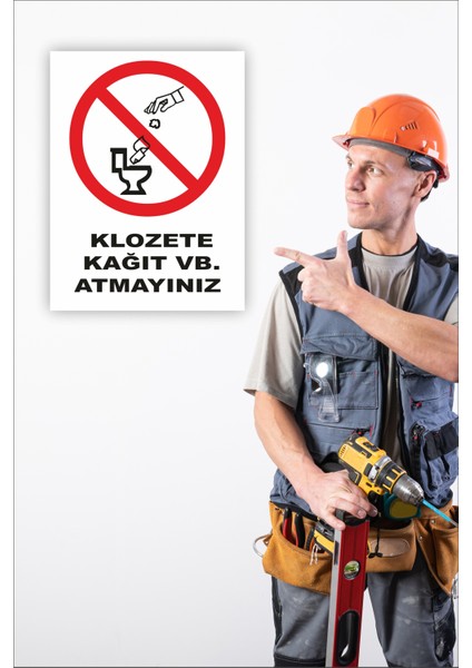 Iş Güvenliği Uyarı Levhası Klozete Kağıt Vb. Atmayınız