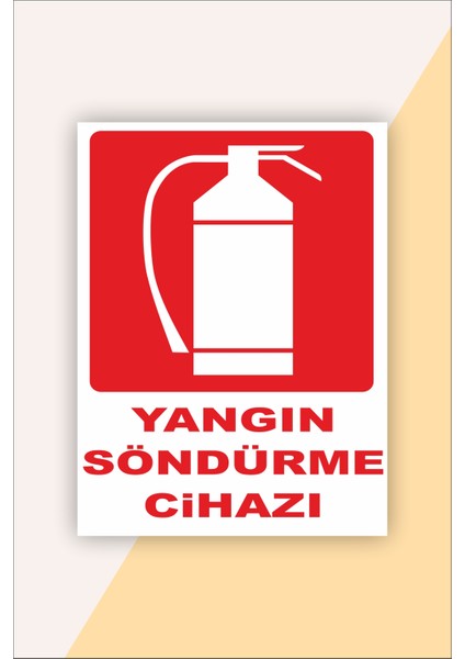 Iş Güvenliği Uyarı Levhası Yangın Söndürme Cihazı