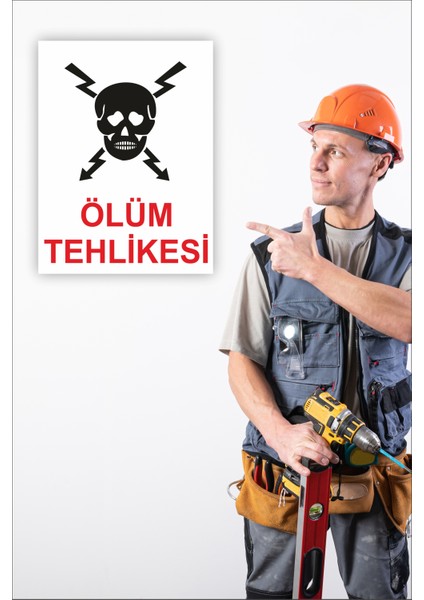 Iş Güvenliği Uyarı Levhası Ölüm Tehlikesi