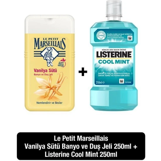 Le Petit Marseillais Vanilya Sütü Duş Jeli 250 ml + Listerine Cool Mint 250 ml
