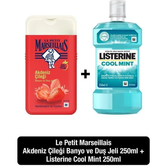 le petit marseillais akdeniz çileği duş jeli 250 ml + listerine cool mint ağiz bakim suyu 250 ml