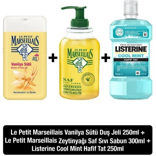 Le Petit Marseillais Zeytinyağı Sıvı Sabun + Vanilya Sütü Duş Jeli +Listerine Cool Mint Hafif Tat