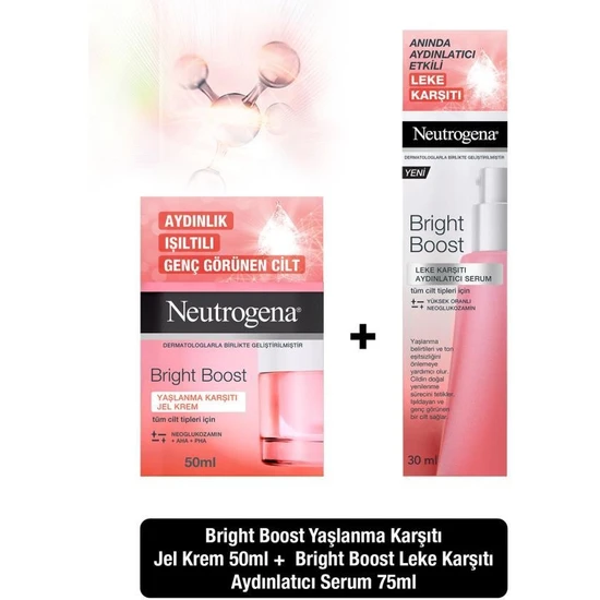 Neutrogena Bright Boost  Jel Krem 50 ml + Leke Aydınlatıcı Serum 30 ml