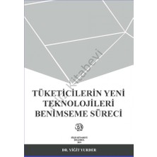 Tüketicilerin Yeni Teknolojileri Benimseme Sürecini Etkileyen Faktörler