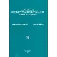Işsizlikle Mücadelede Emek Piyasası Politikaları