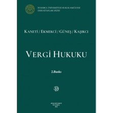 Vergi Hukuku 2.baskı ( Kaneti Ekmekci Güneş Kaşıkcı )