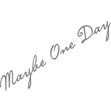 Quart Aksesuar Belki Bir Gün, Maybe One Day Sticker Oto Sticker