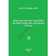 Boşanma Davası Sırasında Ölümün Eşin Mirasçılığına Etkisi