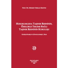 Hukukumuzda Taşınır Rehninin, Özellikle Teslime Bağlı Taşınır Rehninin Kuruluşu