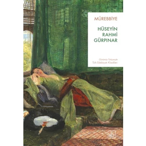 Mürebbiye - Hüseyin Rahmi Gürpınar