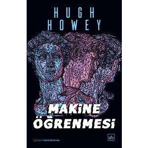 Makine Öğrenmesi - Hugh Howey