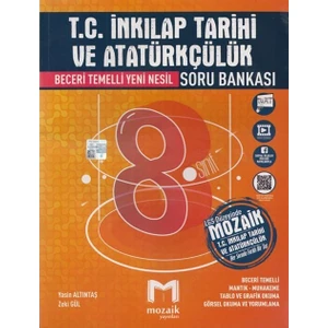 Mozaik Yayınları 8. Sınıf LGS T.c. Inkılap Tarihi ve Atatürkçülük Soru Bankası 2023