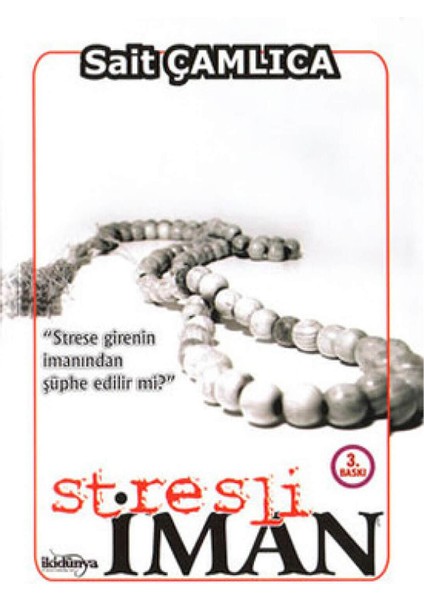 Stresli İman - Sait Çamlıca