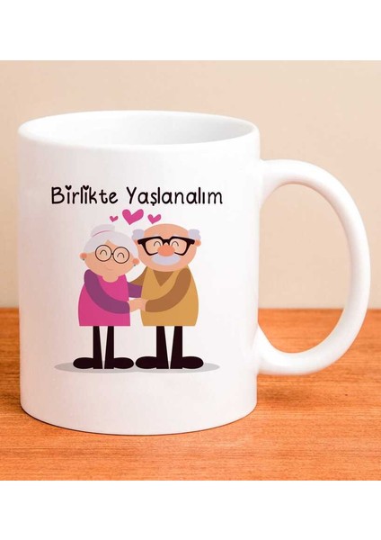 Birlikte Yaşlanalım Kupa Bardak