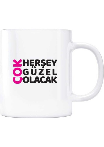 Herşey Çok Güzel Olacak Kupa Bardak - Pembe
