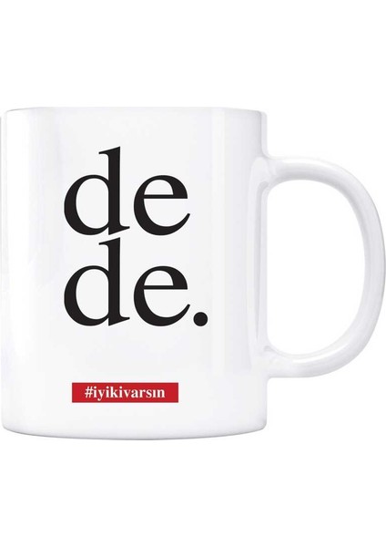 Iyi Ki Varsın Dede Kupa