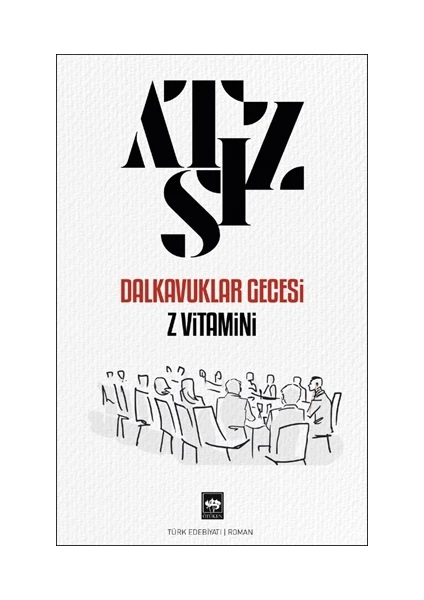 Dalkavuklar Gecesi: Z Vitamini - Hüseyin Nihal Atsız