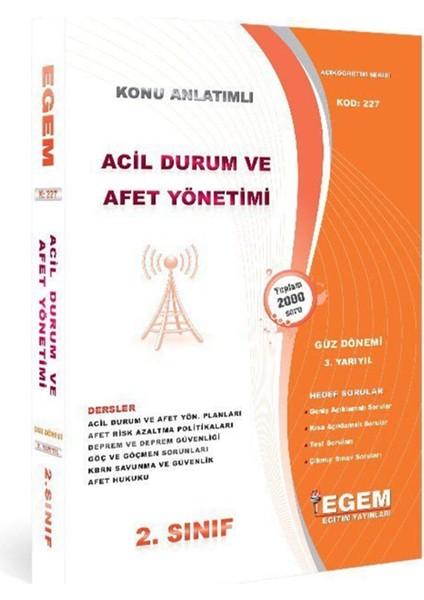 Egem Eğitim Yayınları AÖF 2. Sınıf Acil Durum ve Afet Yönetimi Konu Anlatımlı Soru Bankası-Güz Dönemi(3. Yarıyıl)