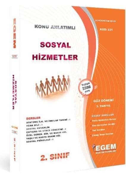 Egem Eğitim Yayınları AÖF 2. Sınıf Sosyal Hizmetler Konu Anlatımlı Soru Bankası-Güz Dönemi(3. Yarıyıl)