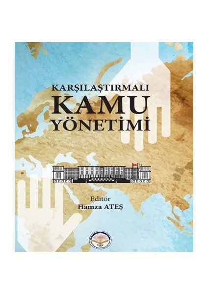 Karşılaştırmalı Kamu Yönetimi (Ciltli)