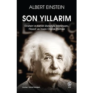 Son Yıllarım -  Albert Einstein