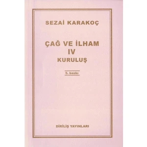 Çağ ve Ilham 4   Sezai Karakoç