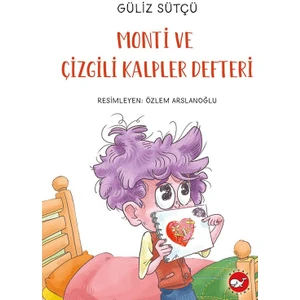 Monti ve Çizgili  Kalpler Defteri - Güliz Sütçü
