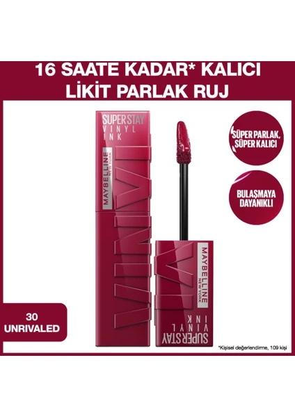 Maybelline New York Super Stay Vinyl Ink Uzun Süre Kalıcı Likit Parlak Ruj 30 Unrivaled