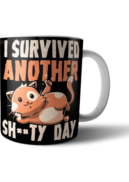 I Survived Another Day - Kedi Kupa Bardak Model 1