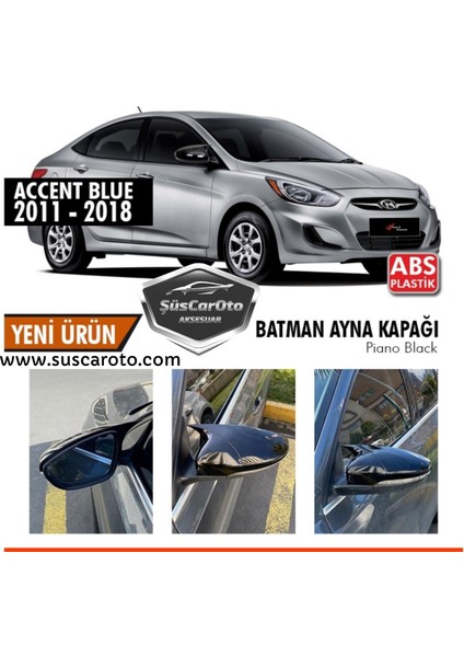 Hyundai Accent Blue 2010-2018 Sinyalsiz Batman Yarasa Ayna Kapağı Piano Black Abs Plastik