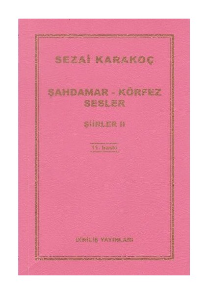 Şiirler 2 (Şahdamar-Körfez-Sesler) Sezai Karakoç