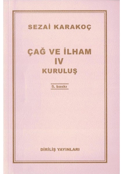 Çağ ve Ilham 4 Sezai Karakoç