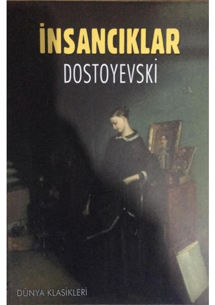 Insancıklar - Dostoyevski